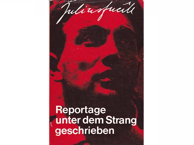 Reportagen unter dem Strang geschrieben. Übersetzung von Felix Rausch. 5., verbesserte Auflage