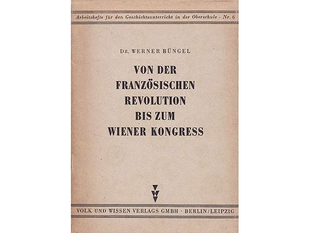 Konvolut "SBZ/DDR. Bildungswesen - Arbeitshefte/Lehrhefte für den Geschichtsunterricht in Oberschulen bzw. Grundschulen". 4 Titel. 