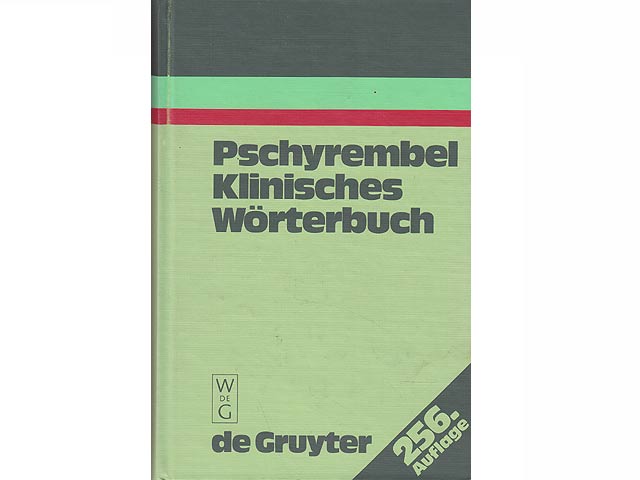 Pschyrembel. Klinisches Wörterbuch mit klinischen Syndromen und Nomina Anatomica. 256., neu bearbeitete Auflage. Mit Stempel "Dieses Exemplar ist einzig für den Verkauf in der DDR  ...