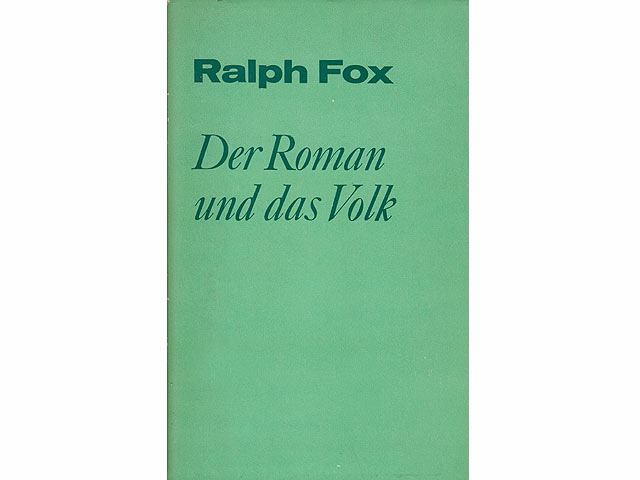 Der Roman und das Volk. Studienbibliothek der marxistisch-leninistischen Kultur und Kunstwissenschaft