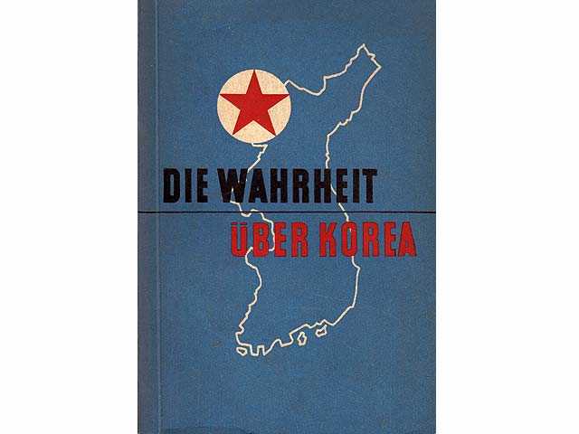 Die Wahrheit über Korea. 1. Auflage