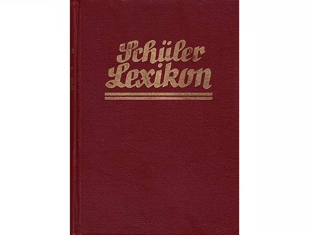Schülerlexikon. Mit über 1000 Abbildungen und 32 Tafeln, davon 16 Tafeln in sechsfarbigem Offsetdruck. 2. Auflage