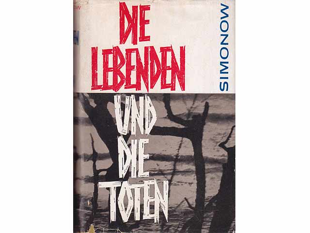 Die Lebenden und die Toten. Roman. Übewrsetzung aus dem Russischen von Corinna und Gottfried Wojtek