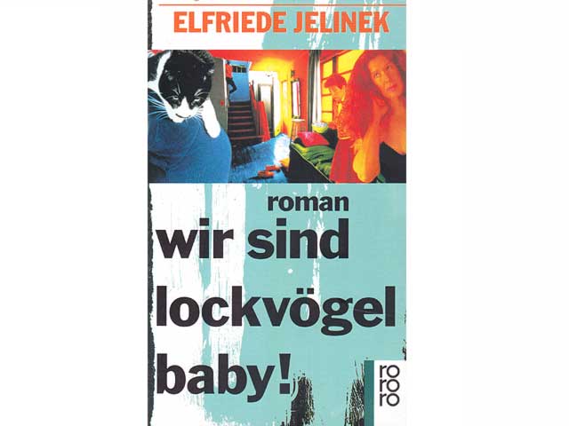 Wir sind Lockvögel, Baby! Roman. rororo. 6. Auflage