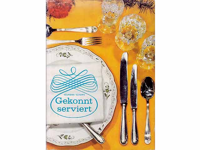 Gekonnt serviert. 6., überarbeitete Auflage/1980